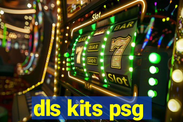 dls kits psg